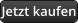 Jetzt kaufen